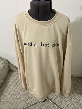 I Need a Diet Coke Sweatshirt NWT